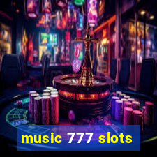 music 777 slots